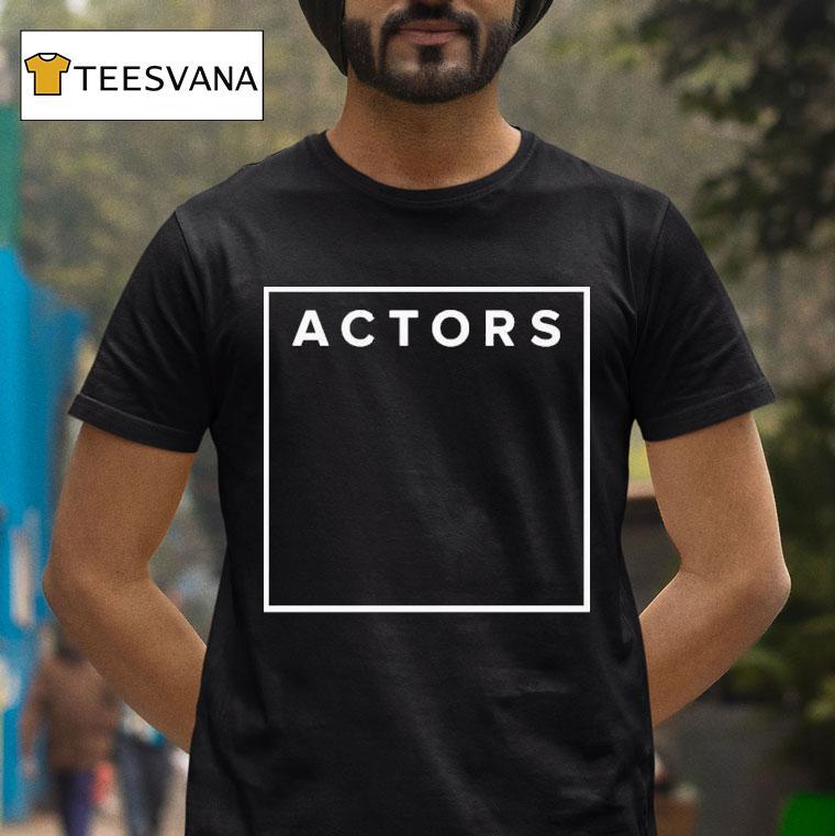 Actors Void Shirt