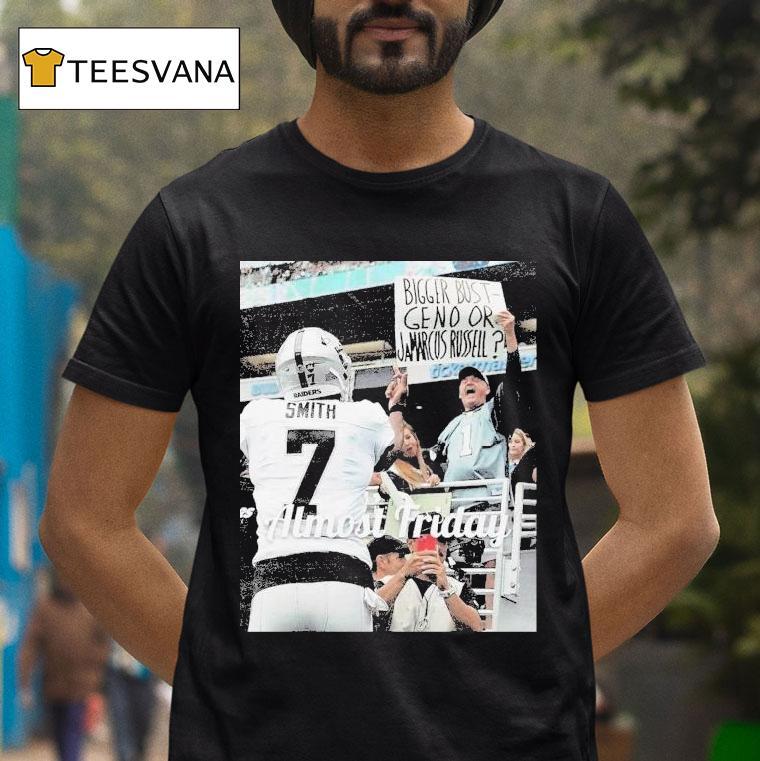 Almost Friday Geno Smith Bigger Bust Geno Or Jamarcus Russell Middle Fingers Shirt