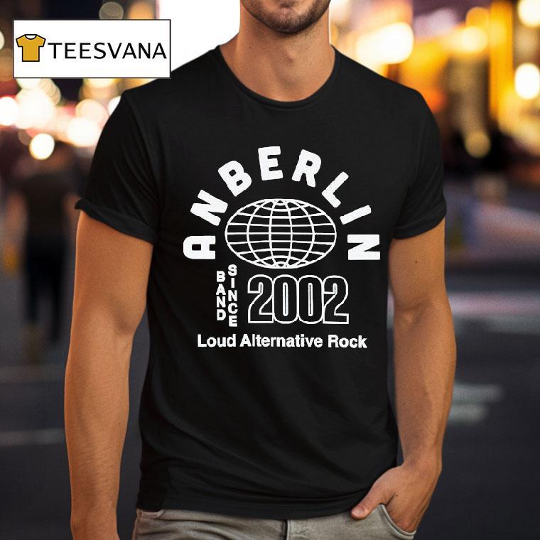 Anberlin Alt Loud Alternative Rock Since 2002 Globe Shirt