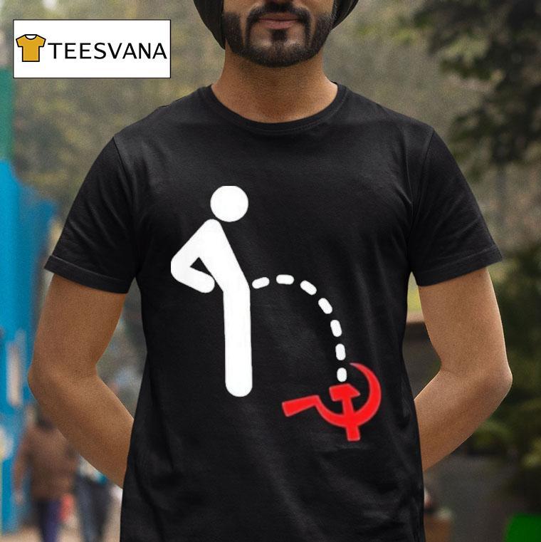 Anti Communism Anti Socialism Pee Shirt