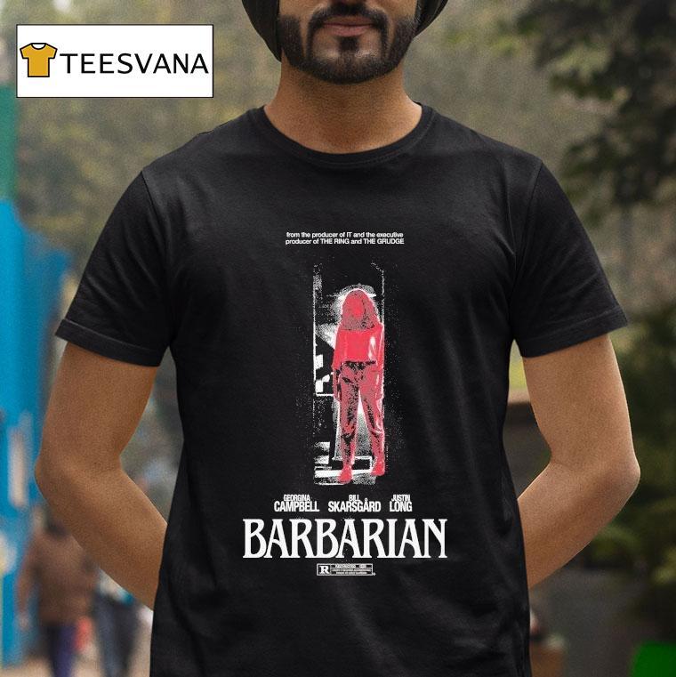Barbarian Stay Forever Teaser From The Producer Of It And The Executive Producer Of The Ring And The Grudge Georgina Bill Skarsgard Justin Long Shirt