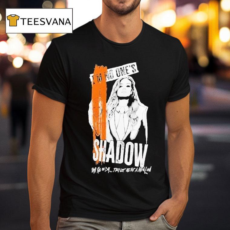 Becky Lynch Shadow I'm No One's They'll Rue The Day They Let Me Hit A New Low Shirt