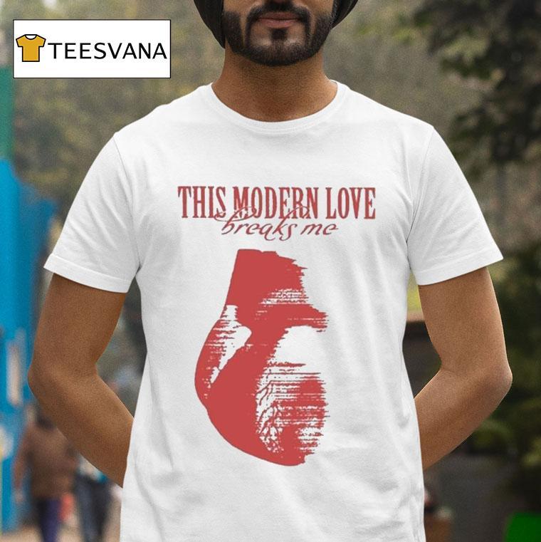 Bloc Party This Modern Love Breaks Me Shirt