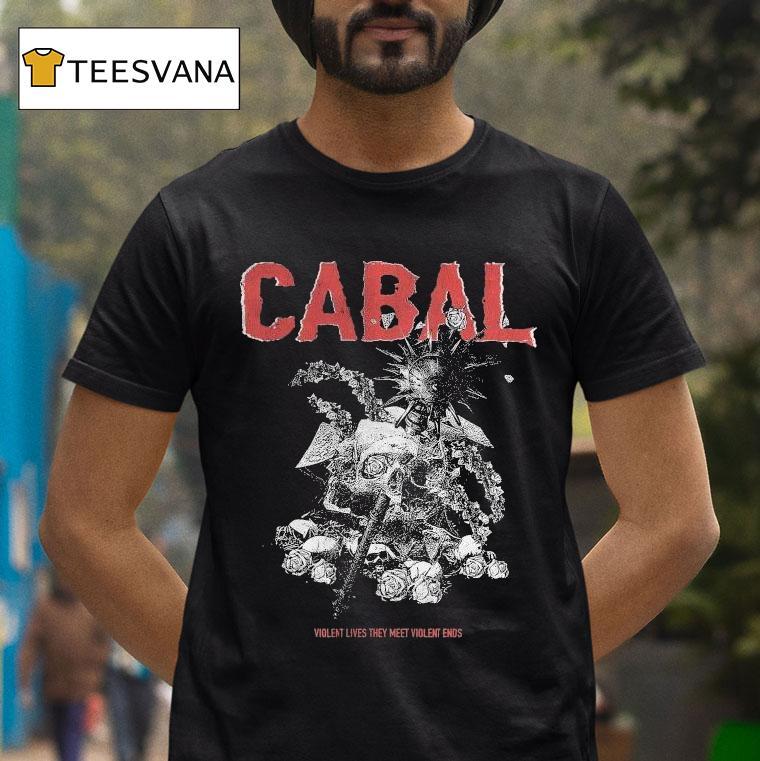 Cabal Violent Lives They Meet Violent Ends Shirt