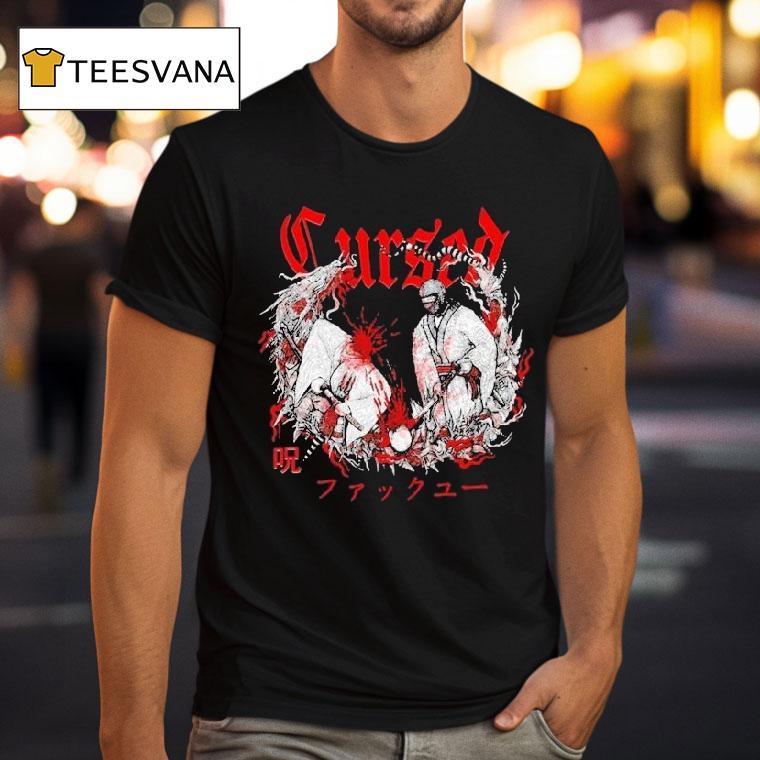 Cursed Fuck You Shirt