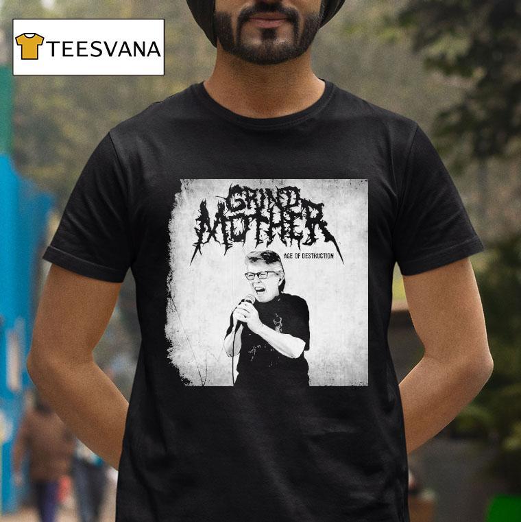 Grindmother Age Of Destruction Shirt