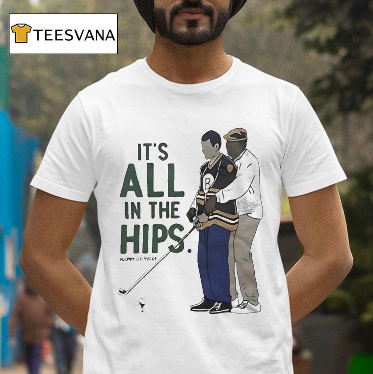 Happy Gilmore It’s All In The Hips Golf Shirt