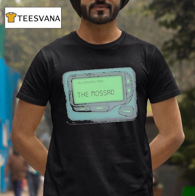 I New Message From The Mossad Shirt