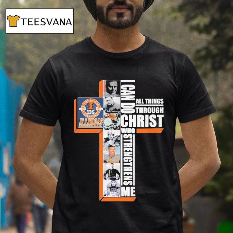 Illinois Fighting Illini 1890 2025 135th I Can Do All Things Through Christ Who Strengthens Me Signatures Shirt