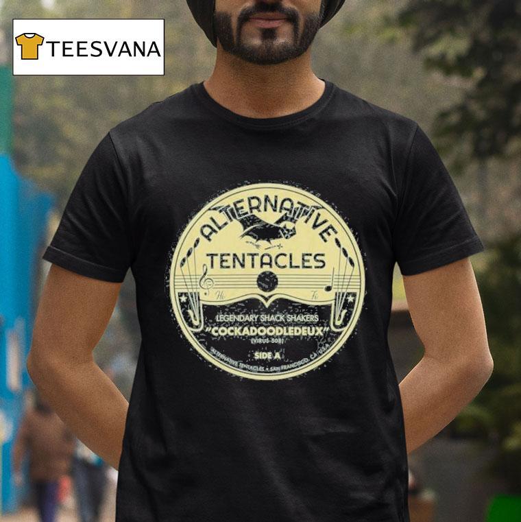 Legendary Shack Shakers Alternative Tentacles Cockadoodledeux Shirt