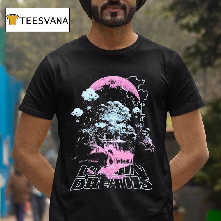 Lost In Dreams Dreaming Shirt