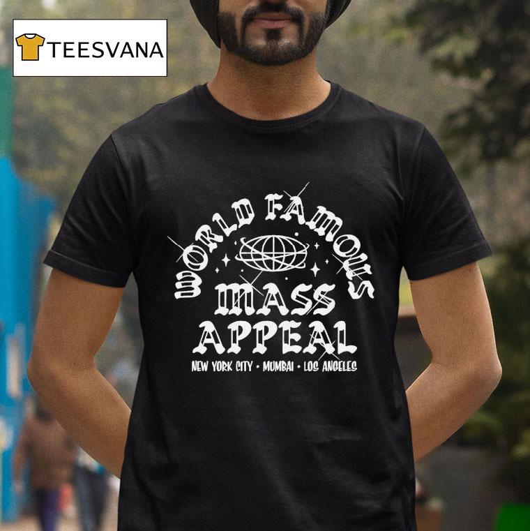 Mass Appeal World Famous New York City Mumbai Los Angeles Shirt