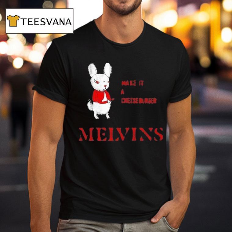 Melvins Everybody Loves Sausages Make It A Cheeseburger Shirt