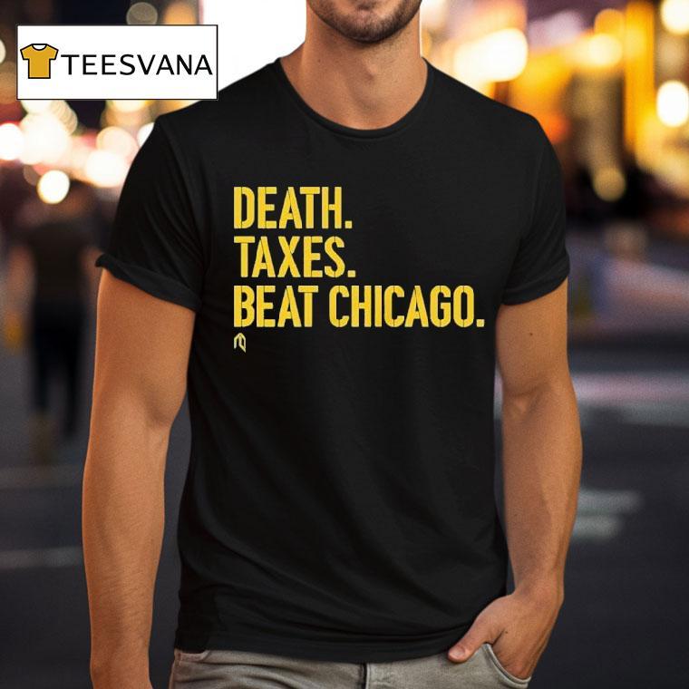 Milwaukee Brewers Death, Taxes, Beat Chicago Shirt