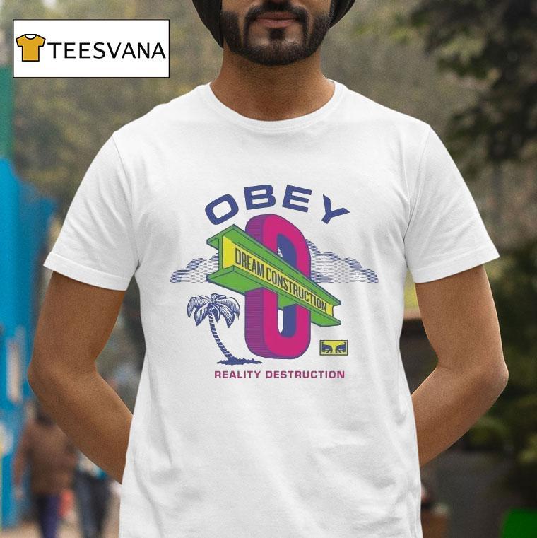 Obey Dream Construction Reality Destruction Shirt