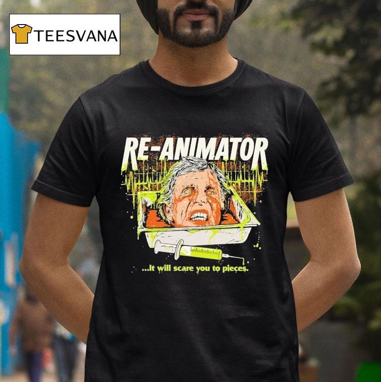 Re-animator It Will Scare You To Pieces Sideshow Shirt