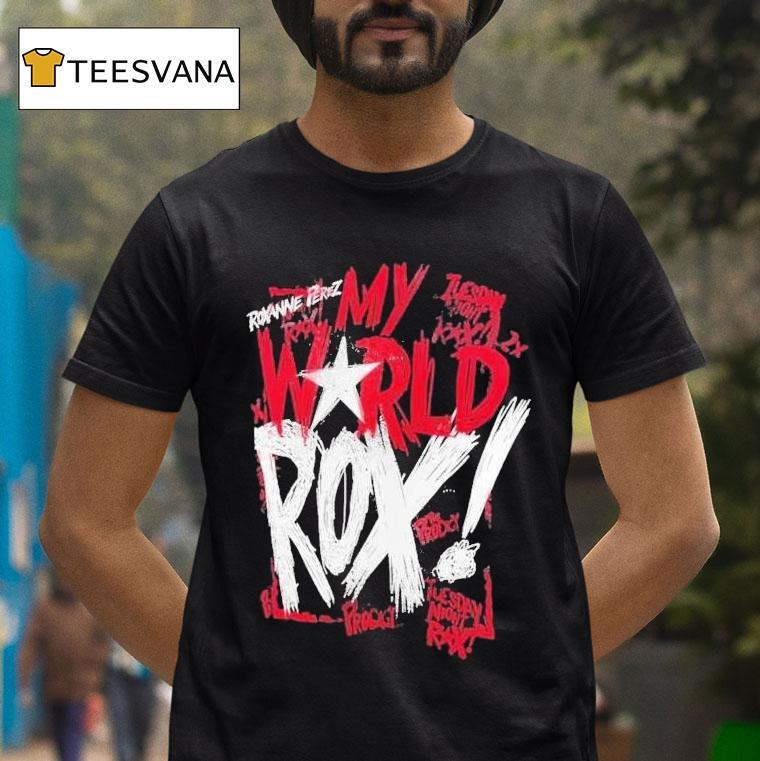 Roxanne Perez My World Rox Shirt
