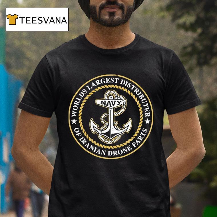 Ryan Mcbeth Worlds Largest Distributor Of Iranian Drone Parts Navy Shirt