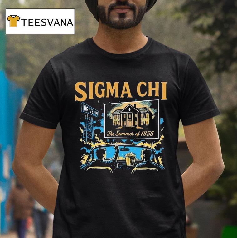 Sigma Chi The Summer Of 1855 Drive In Shirt