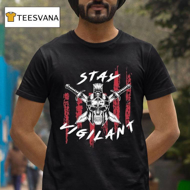 Stay Vigilant Skull Swords Shirt