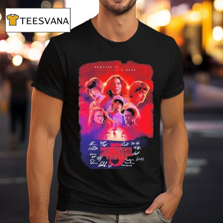Stranger Things Season 5 Hawkins Is Falling The End It's Here Signatures Shirt