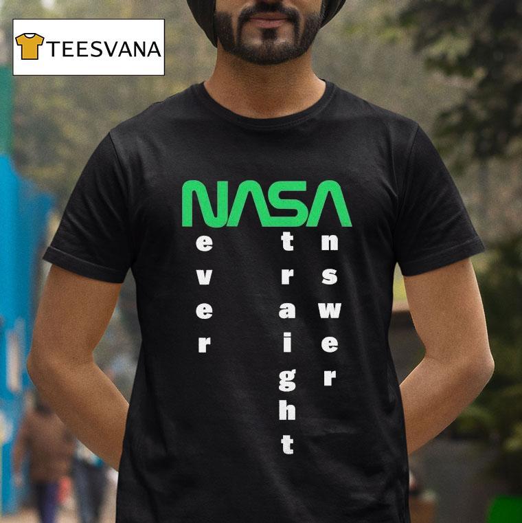 The Callous Daoboys Nasa Never A Straight Answer Shirt