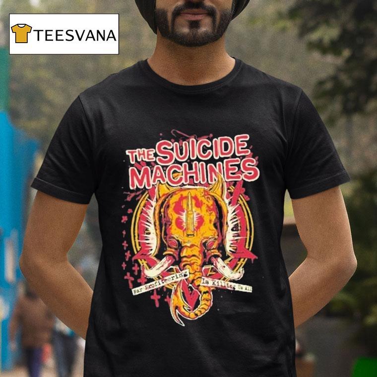 The Suicide Machines War Profiring Is Killing Us All Shirt
