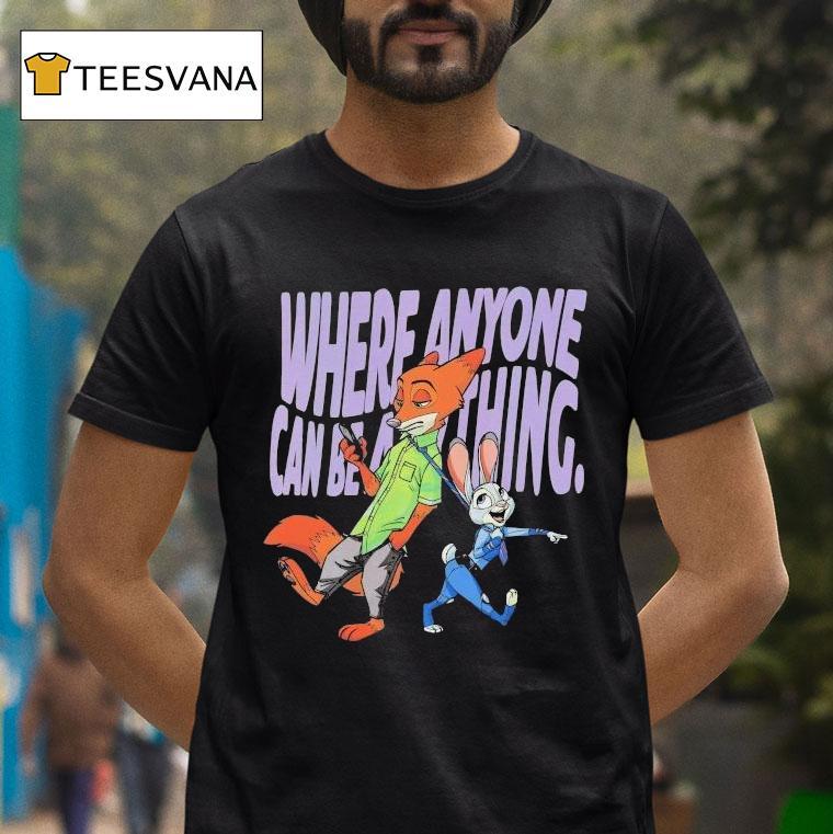 Zootopia Where Anyone Can Be Anything Disney Fox And Bunny Shirt